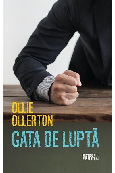 Editura Meteor Press Ready to fight, Ollie Ollerton