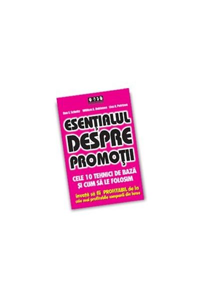 Editura Brandbuilders The Essentials of Promotions - The 10 Best Techniques