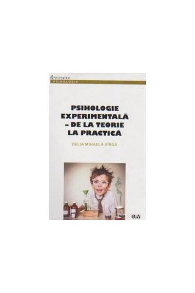 Editura Universitatii de Vest Experimental psychology - from theory to practice