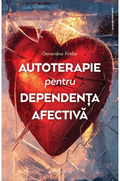 Editura Philobia Self-therapy for emotional addiction, Genevieve