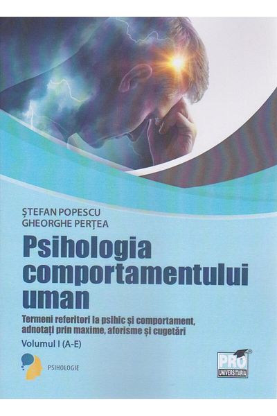 Editura Pro Universitaria Psychology of human behavior. Related terms