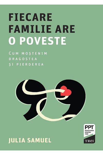 Editura Trei Every family has a story. How we inherit love