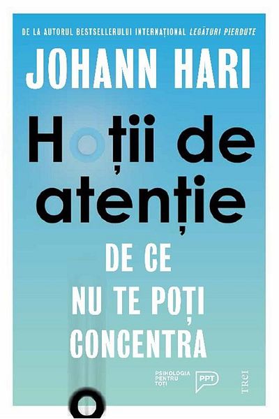 Editura Trei Attention Thieves. Why Can't You Concentrate, Joha
