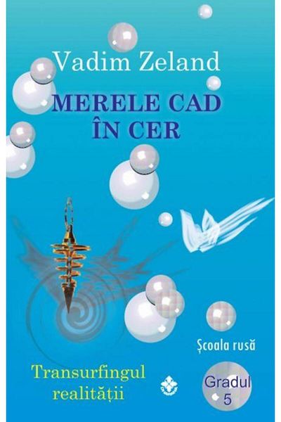 Editura Dharana Apples fall from the sky. Reality Transurfing - Grad