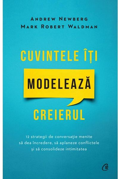 Editura Curtea Veche Words shape your brain. 12 strategies to