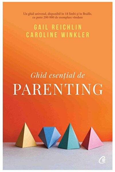 Editura Curtea Veche Ghid esential de parenting, Gail Reichlin