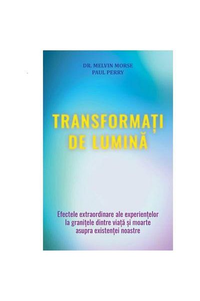 Editura Lambodar Transformed by light. The extraordinary effects of