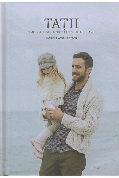 Editura Viata si Sanatate Tatii. Implicatii si semnificatii contemporane, No