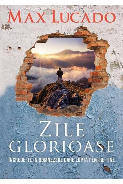 Editura Scriptum Glorious Days, Max Lucado