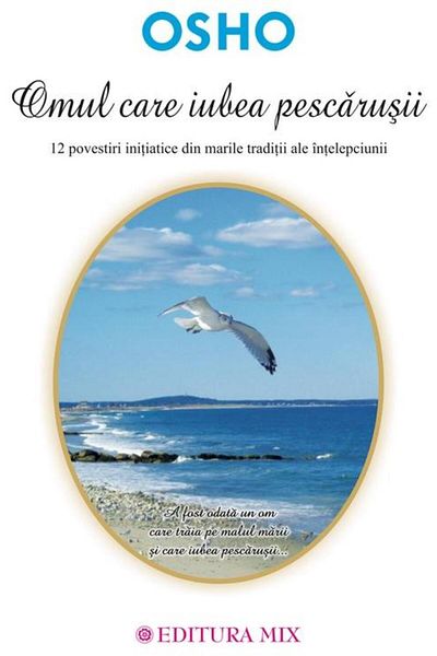 Editura Mix The Man Who Loved Seagulls. 12 Initiatic Stories