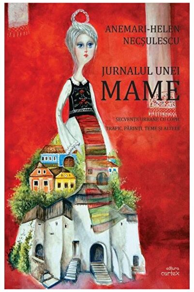 Editura Cartex Jurnalul unei mame. Secvente urbane cu copii, traf