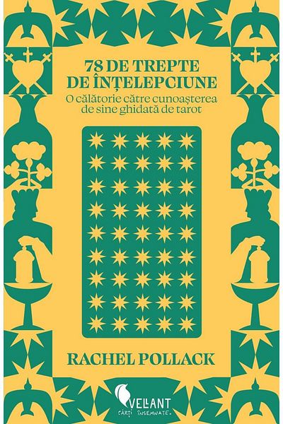 Editura Vellant 78 Steps to Wisdom. A Journey to...