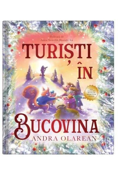 Editura Turist in Bucovina Turisti in Bucovina, Andra Olarean