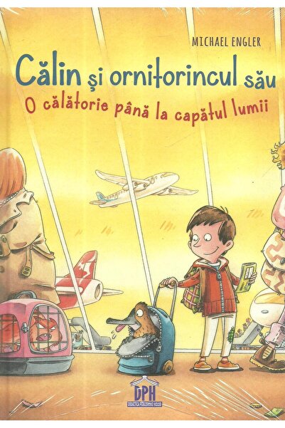 Editura Didactica Publishing House Calin si ornitorincul sau. O calatorie pan...
