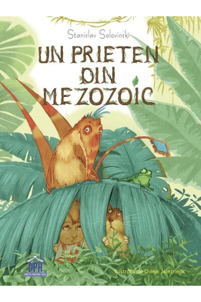 Editura Didactica Publishing House Un prieten din mezozoic, Stanislav Solovinski