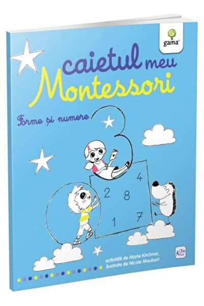 Editura Gama Forme si numere. Caietul meu Montessori, Marie Kir