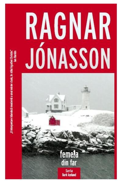 Editura Crime Scene Press Femeia din far, Ragnar Jonasson
