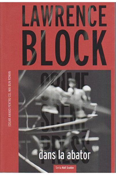 Editura Crime Scene Press Dans la abator, Lawrence Block