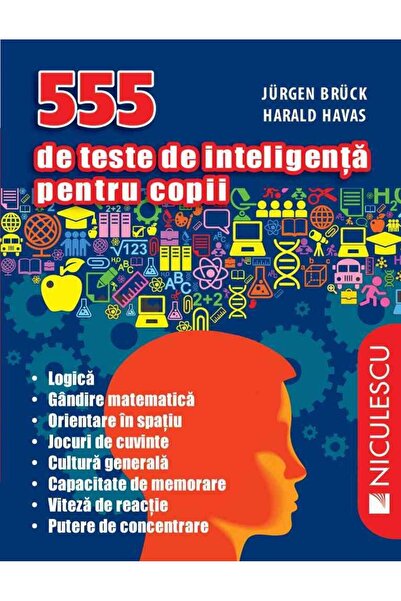 Editura Niculescu 555 de teste de inteligenta pentru copii, Jurgen B