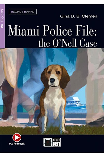 Black Cat Miami Police File: the OâNell Case, Gina D.B.