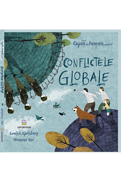 Editura Cartemma Conflictele globale, Louise Spilsbury