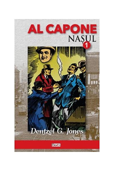 Editura Dexon Al Capone 1. Nasul, Dentzel G.Jones