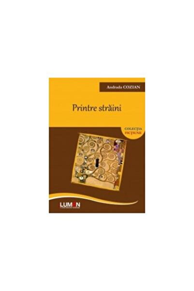 Editura Lumen Printre straini, Andrada Cozian