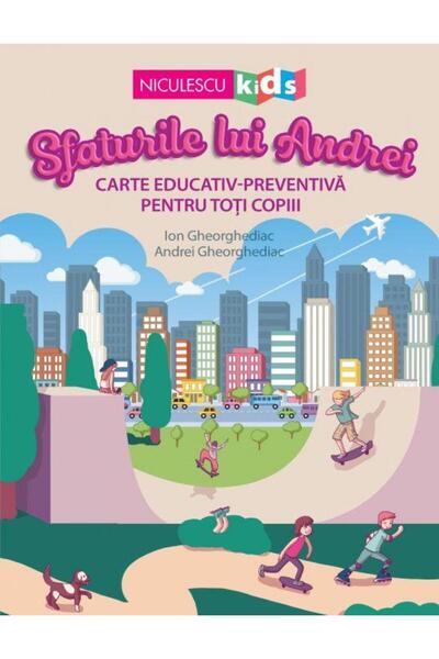 Editura Niculescu Sfaturile lui Andrei. Carte educativ-preventiva pe