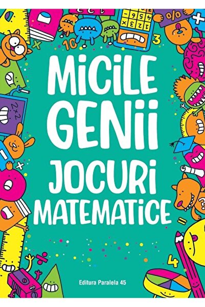 Editura Paralela 45 Micile genii: Jocuri matematice, Gareth Moore