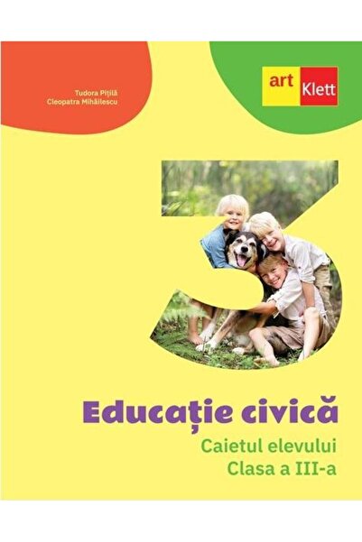 Editura Art Klett Educatie civica. Caietul elevului. Clasa a III-a,