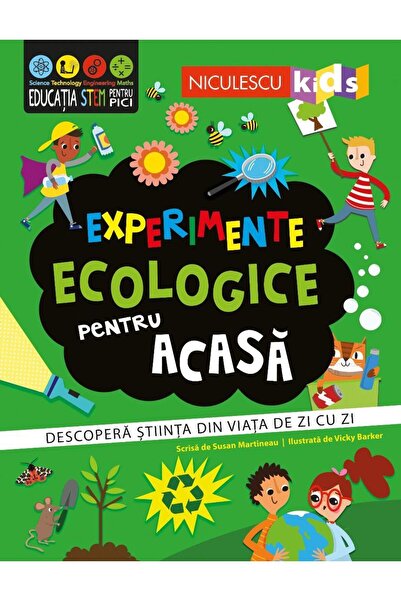 Editura Niculescu Experimente ecologice pentru acasa. Descopera stii