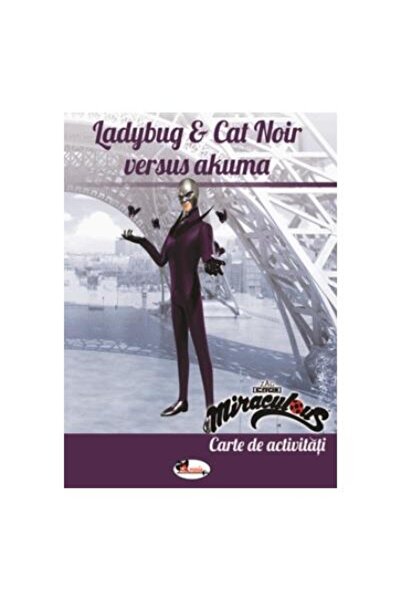 Editura Aramis Ladybug & Cat Noir versus Akuma. Carte de activita