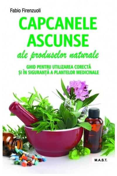 Editura Mast Capcanele ascunse ale produselor naturale. Ghid pe