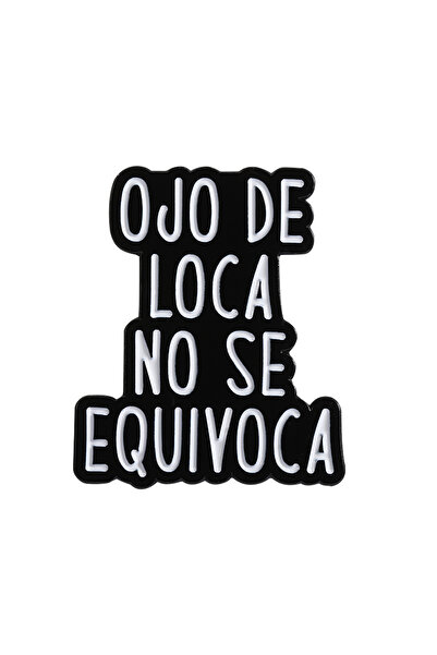 Choice دبابيس مينا عليها اقتباسات إسبانية مضحكة من الطراز الأول، اهدأ أو اهدأ...