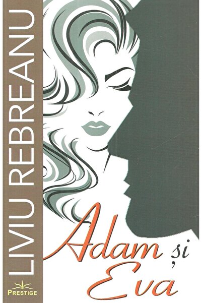 Editura Prestige Kids Adam si Eva, Liviu Rebreanu