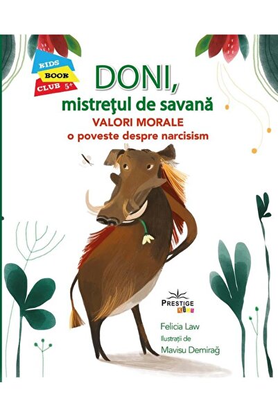 Editura Prestige Kids Doni, Mistretul de savana. Valori Morale: O povest