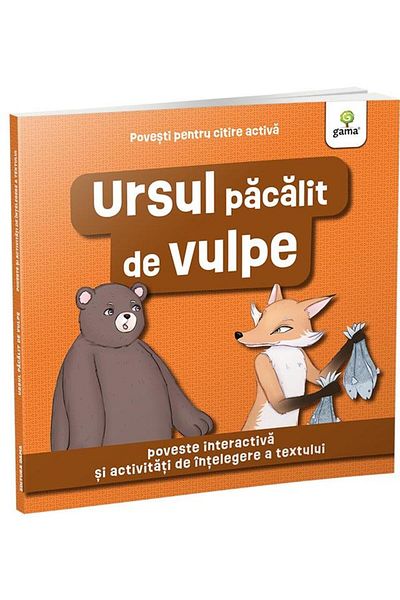 Editura Gama Ursul pacalit de vulpe. Poveste interactiva si act