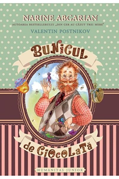 Editura Humanitas Junior Bunicul de ciocolata, Narine Abgarian