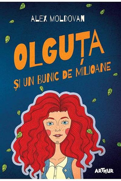 Editura Arthur Olguta si un bunic de milioane, Alex Moldovan