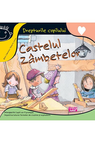 Editura Ars Libri Junior Castelul Zambetelor. Principiul 9. Copiii vor fi p