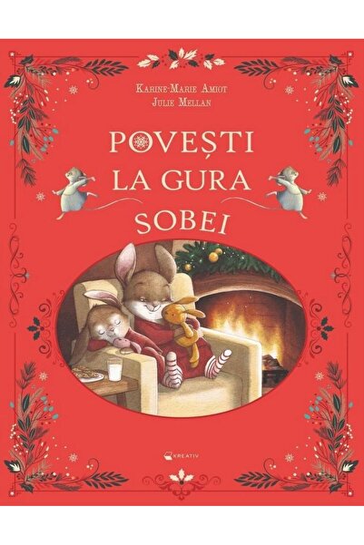 Editura Kreativ Povesti la gura sobei, Karine-Marie Amiot