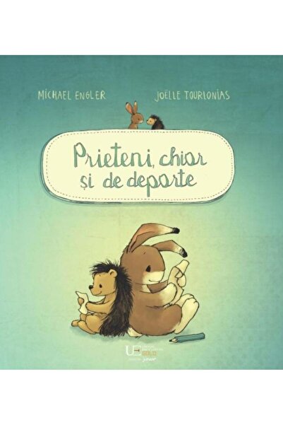 Editura Univers Enciclopedic Junior Prieteni, chiar si de departe, Michael En...