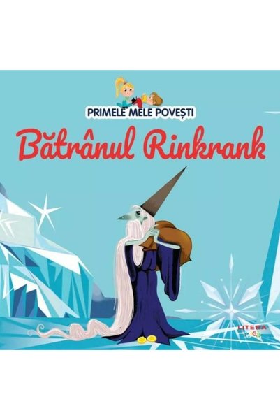 Editura Litera Primele mele povesti. Batranul Rinkrank