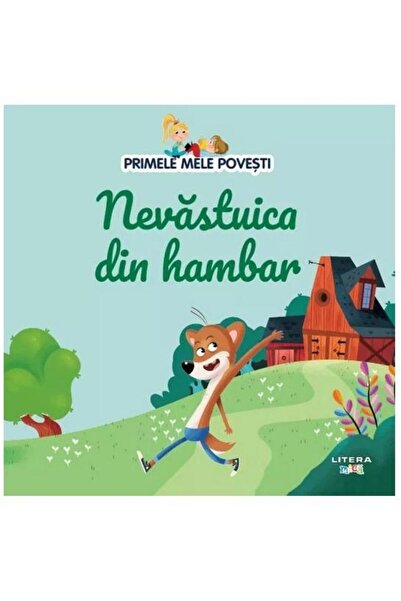 Editura Litera Primele mele povesti. Nevastuica din hambar