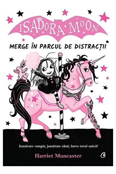 Editura Curtea Veche Isadora Moon merge in parcul de distractii. Jumata