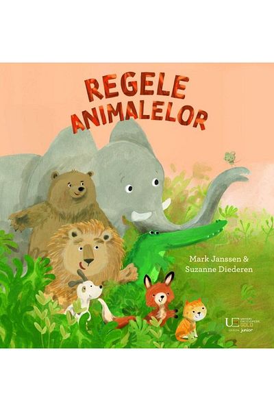 Editura Univers Enciclopedic Junior The King of Animals, Mark Janssen
