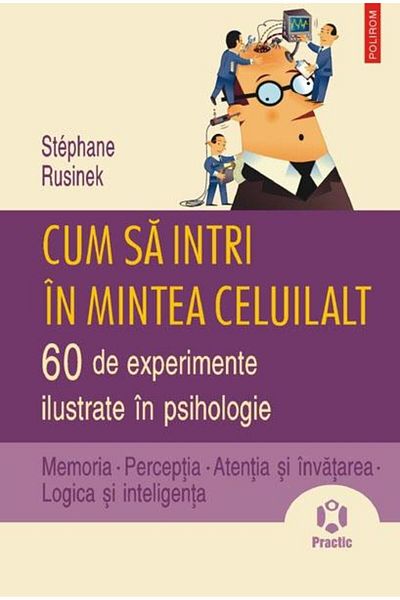 Editura Polirom How to get into someone else's mind. 60 experiments