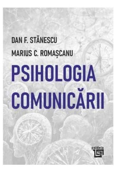 Editura Paideia The Psychology of Communication, Marius Constantin Romascan