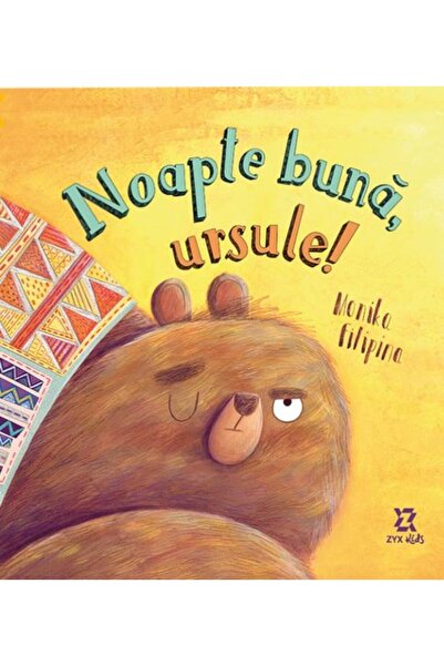 Editura ZYX Books Noapte buna, ursule!, Monika Filipina