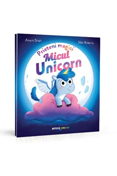 Editura Meteor Junior Prieteni magici. Micul unicorn, Sian Roberts